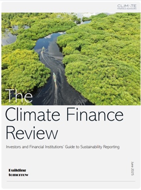 The Climate Finance Review — Investors and Financial Institutions' Guide to Sustainability Reporting